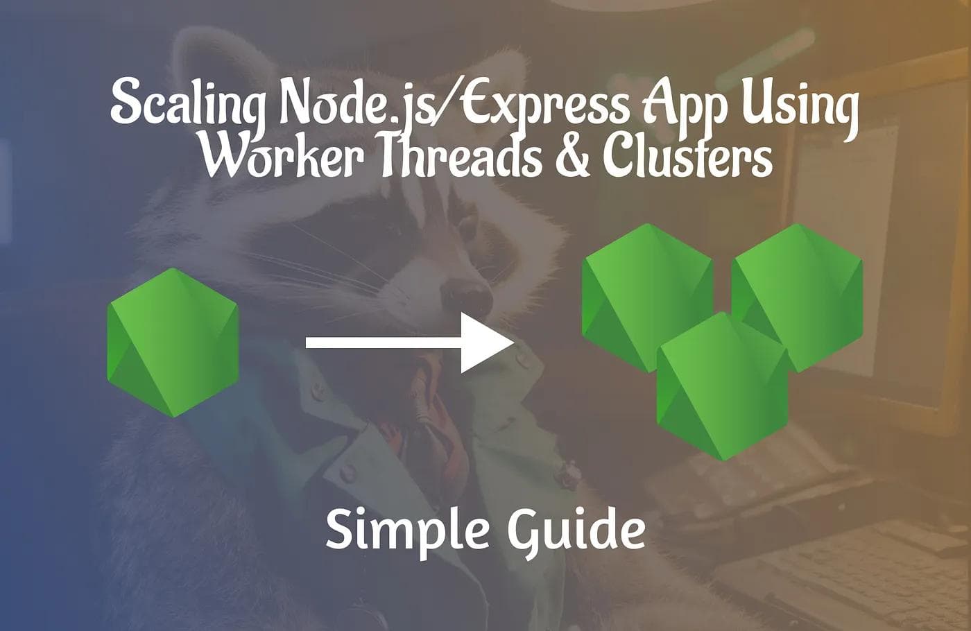 Scaling Node.js/Express App Using Worker Threads & Clusters — Simple Guide