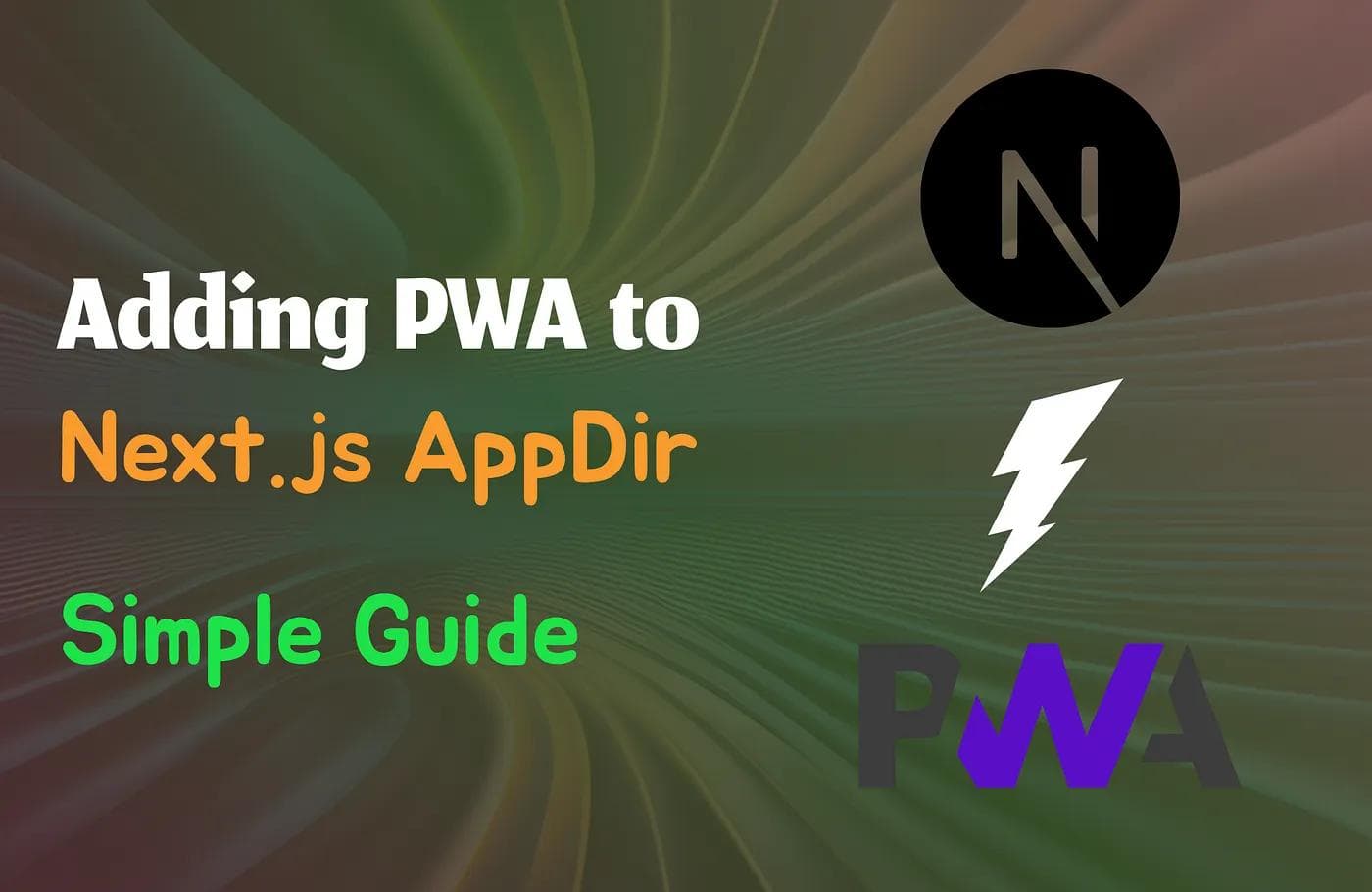 Adding PWA to Next.js with App Directory — Simple Guide