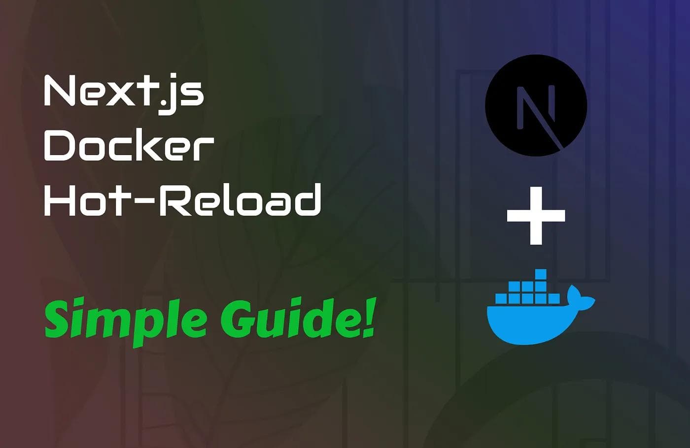 Using Next.js 13+ App Directory with Hot-Reload Enabled in Docker — Simple Guide